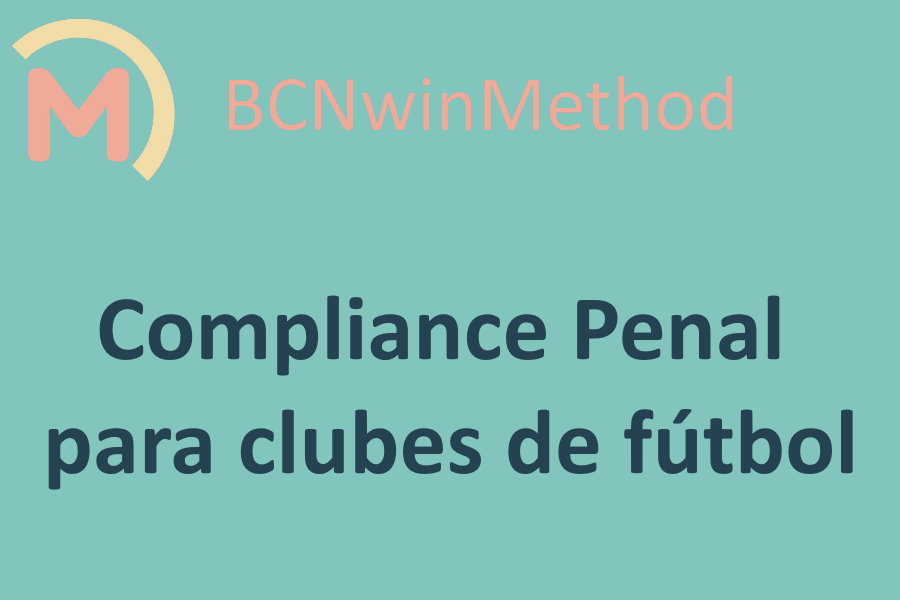 Compliance penal para clubes de fútbol. Servicio de BCNwinMethod
