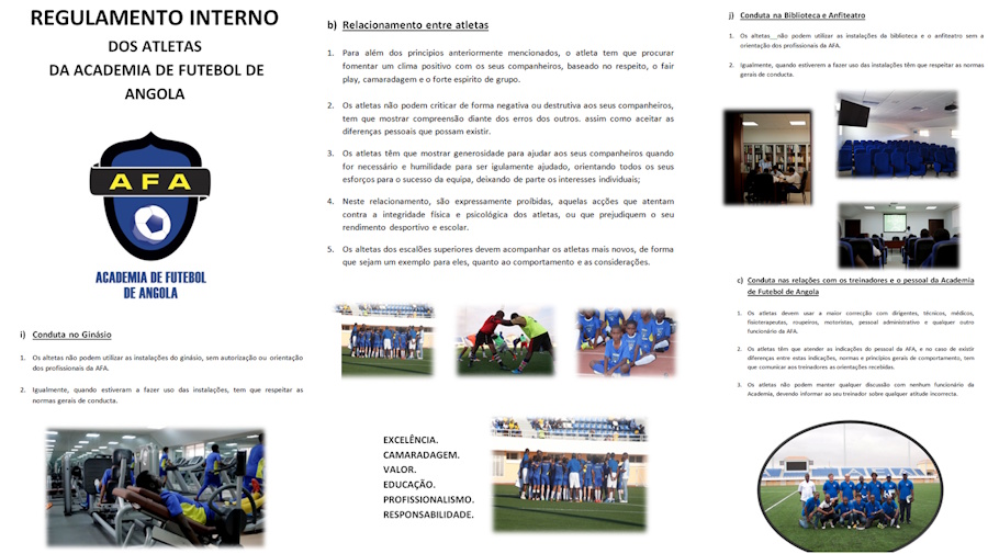 Reglamento Interno de Conducta. Reglamento Interno de Conducta de la Academia de Futbol de Angola. Una herramienta educativa para acompañar al jugador durante todo su proceso de formación.